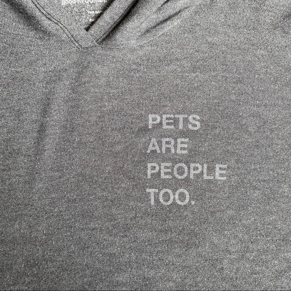 PETS ARE PEOPLE TOO Long Sleeve w/ hood